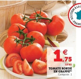 Super U Tomate Ronde En Grappe offre
