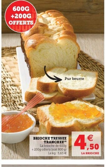 Super U Brioche Tressee Tranchee offre