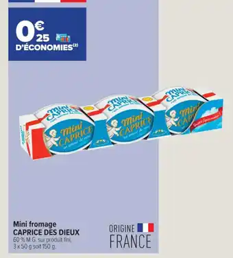 Carrefour Express Caprice des Dieux Mini Fromage offre