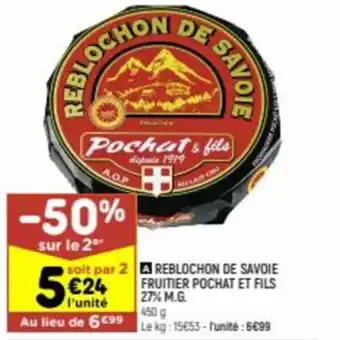 Reblochon de savoie fruitier pochat et fils 27% M.G.