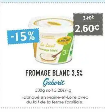 Naturalia Fromage Blanc 3.5% Gaborit offre