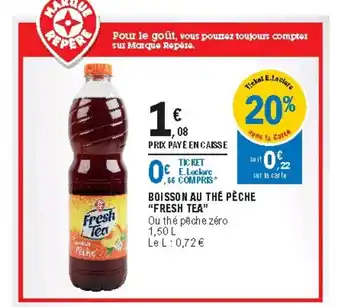 E.Leclerc Biosson Au Thé Pêche Fresh Tea offre