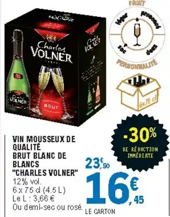 E.Leclerc Vin Mousseux De Qualité Brut Blanc De Blancs Charles Volner offre