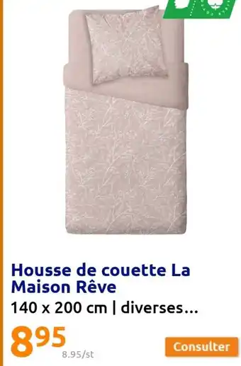 Action Housse de Couette La Maison Rêve offre