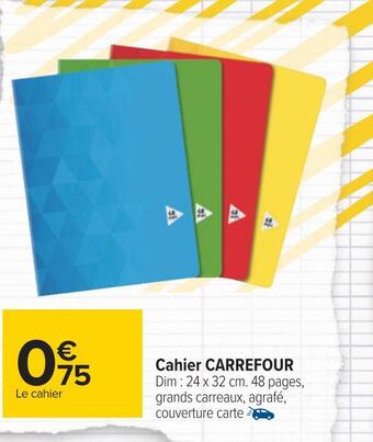 Carrefour Carrefour cahier offre