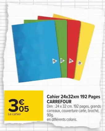 Carrefour cahier 24x32xm 192 pages