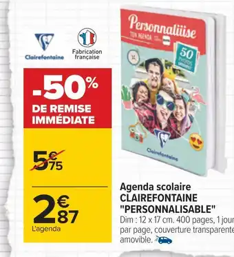 Carrefour Clairefontaine agenda scolaire personnalisable offre