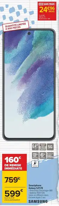 Carrefour Samsung smartphone galaxy s21 fe offre
