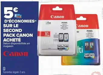 Carrefour Canon bon plan sur le second pack de la marque canon acheté offre