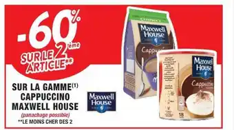 Cora x Carrefour Sur la gamme cappuccino mxweell house offre
