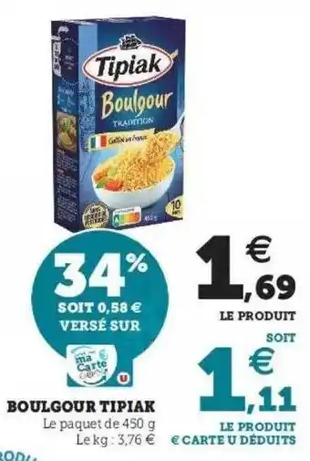 Hyper U Boulgour tipiak offre