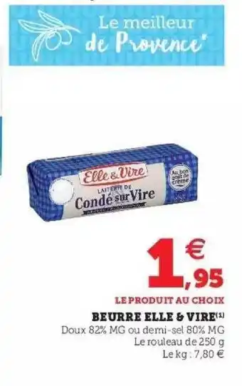 Hyper U Beurre elle & vire offre