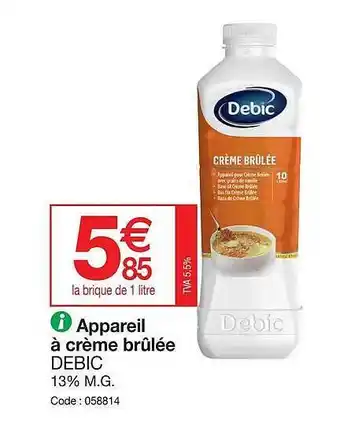 Promocash Appareil à crème brûlée debic offre