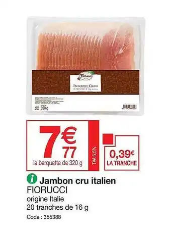 Promocash Jambon cru italien fiorucci offre