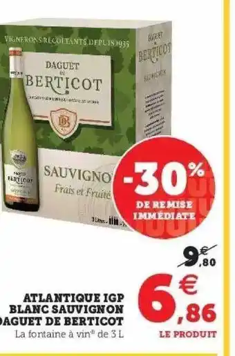 Hyper U Atlantique igp blanc sauvignon paquet de berticot offre