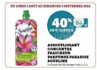 Super U Assouplissant concentré fraîcheur parfumée paradise soupline offre