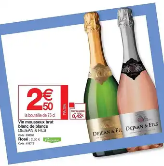 Promocash Vin mousseux brut blanc de blancs dejean & fils offre