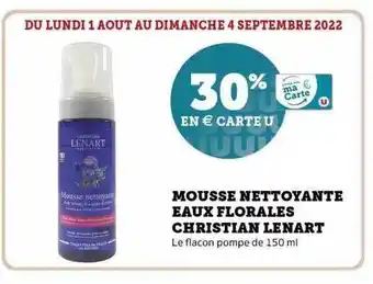 Super U Mousse nettoyante eaux florales christian lenart offre