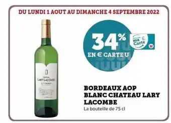 Super U Bordeaux aop blanc château lary lacombe offre