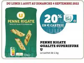 Super U Penne rigate qualité supérieure u offre