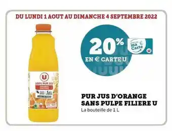 Super U Pur jus d'orange sans pulpe filière u offre