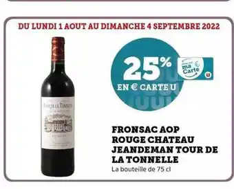 Super U Fronsac aop rouge château jeandeman tour de la tonnelle offre