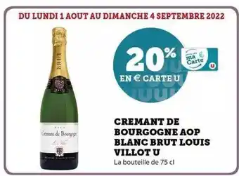 Super U Crémant de bourgogne aop blanc brut louis villot u offre