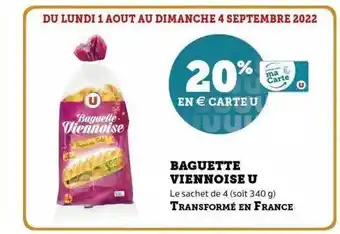 Super U Baguette viennoise u offre
