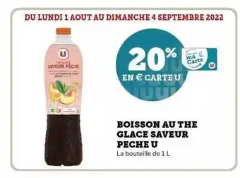 Super U Boisson au thé glacé saveur pêche u offre