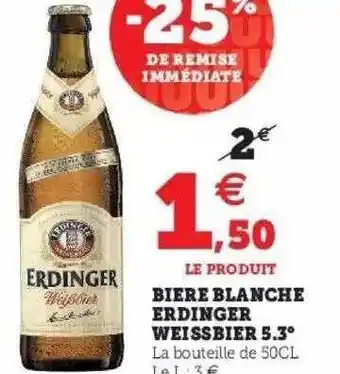 Super U Bière blanche erdinger weissbier 5.3° offre
