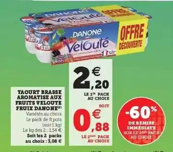 Super U Yaourt brassé aromatisé aux fruits velouté fruix danone offre