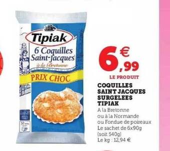Super U Coquilles saint jacques surgelées tipiak offre