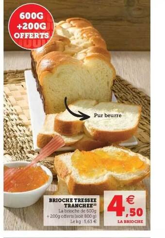 Super U Brioche tressée tranchée offre