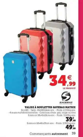 Super U Valise à roulettes savebag matrix offre