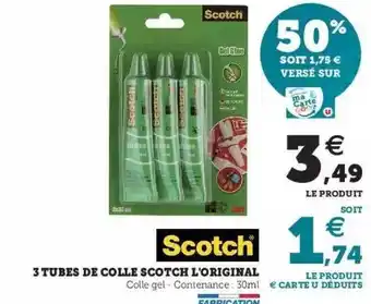 Super U 3 tubes de colle scotch l'original offre