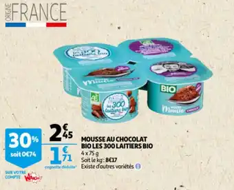 Auchan BIO mousse au chocolat bio les 300 laitiers offre