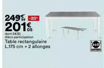 BUT Table rectangulaire l.175 cm + 2 allonges offre