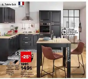BUT Table exit : mange debout + 1 allonge offre