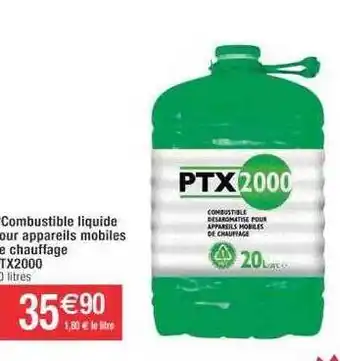 Cora x Carrefour Combustible liquide pour appareils mobiles de chauffage ptx2000 offre