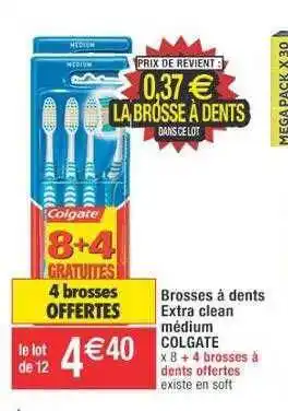 Cora x Carrefour Brosses à dents extra clean médium colgate offre