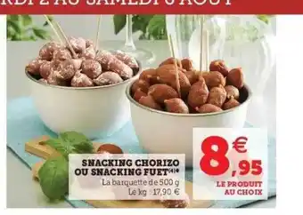 Hyper U Snacking chorizo ou snacking fuet offre