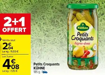Carrefour Market Kühne Petit Croquants offre