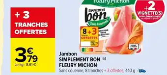 Carrefour Market Fleury Michon Jambon Simplement Bon offre