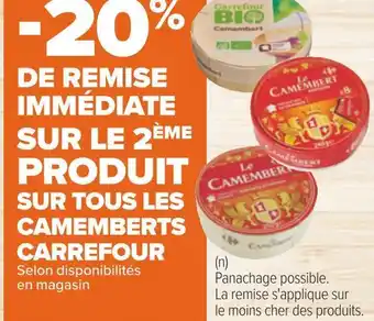 Carrefour Carrefour bon plan sur tous les camemberts de la marque carrefour offre