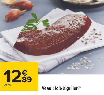 Carrefour Veau : foie à griller offre