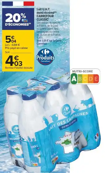 Carrefour Carrefour classic lait u.h.t. demi-écrémé offre