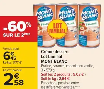 Carrefour Mont blanc crème dessert lot familial offre
