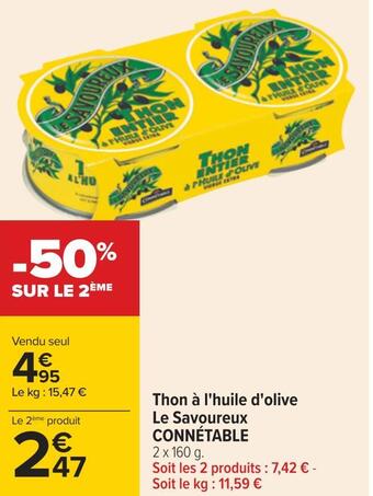 Carrefour Connétable thon à l'huile d'olive le savoureux offre