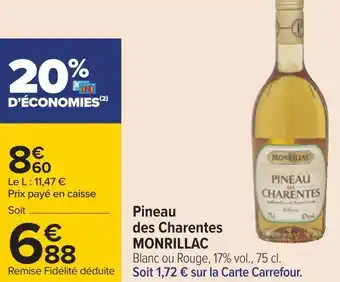 Carrefour Monrillac pineau des charentes offre