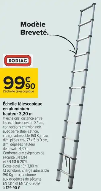 Carrefour Sodiac échelle télescopique en aluminium hauteur 3,20 m offre